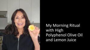 My Morning Ritual With High Polyphenol EVOO and Lemon Juice, High Polyphenol EVOO and Lemon Juice,