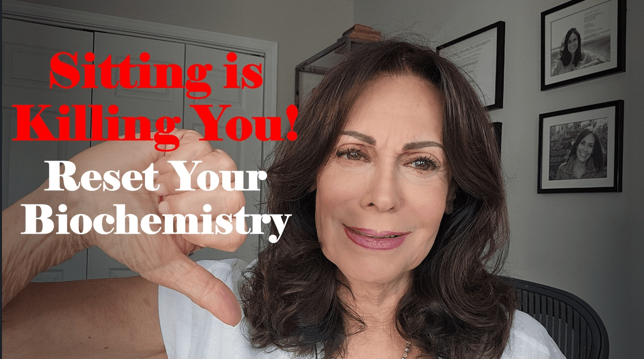 Sitting is killing you. reset your chemistry